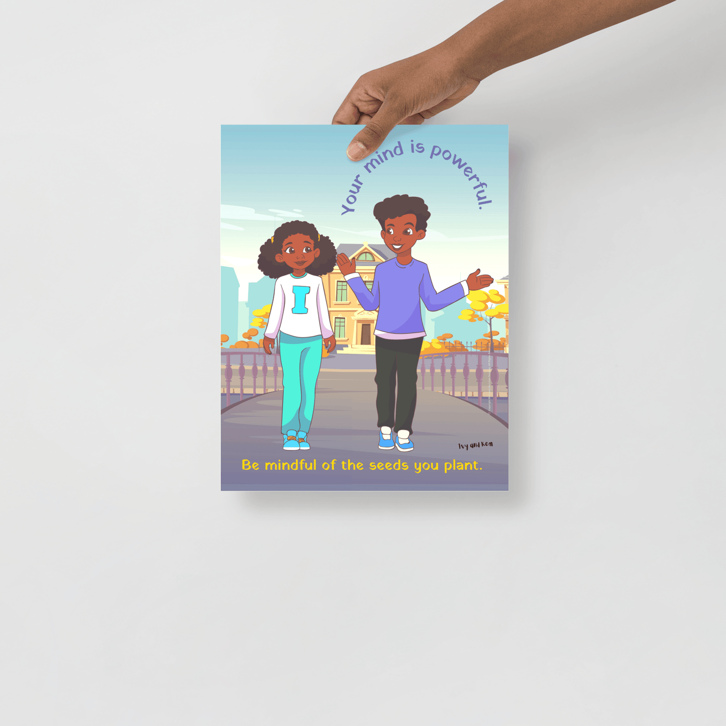 Ivy and Kem™ Your Mind Is Powerful Poster - Powerful Mind Club