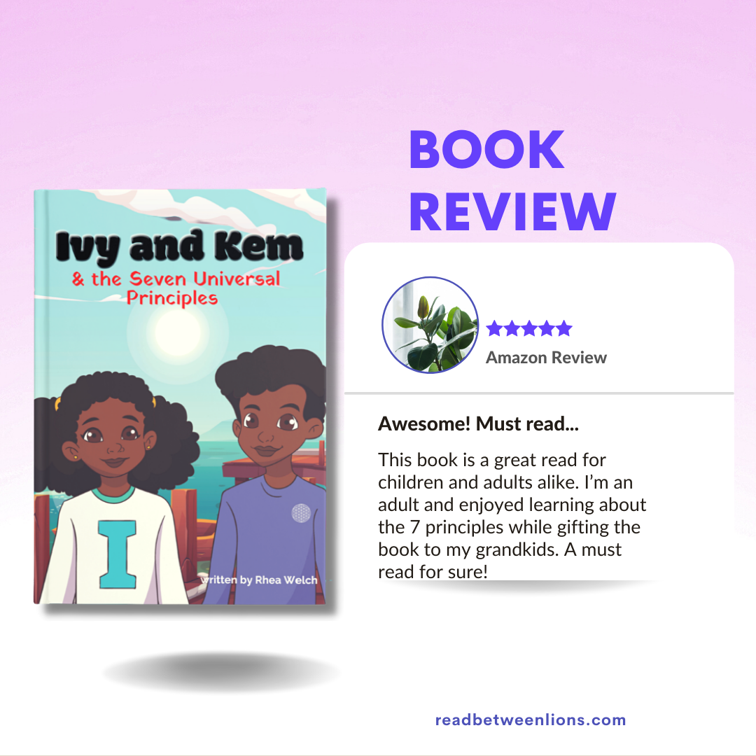 Promotional graphic for a book review of 'Ivy and Kem & the Seven Universal Principles' by Rhea Welch. The left side shows the book cover, while the right side features a white review card with an Amazon-style rating graphic and text praising the book.