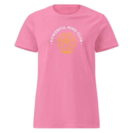 Powerful Mind Club Women’s T-shirt in azalea