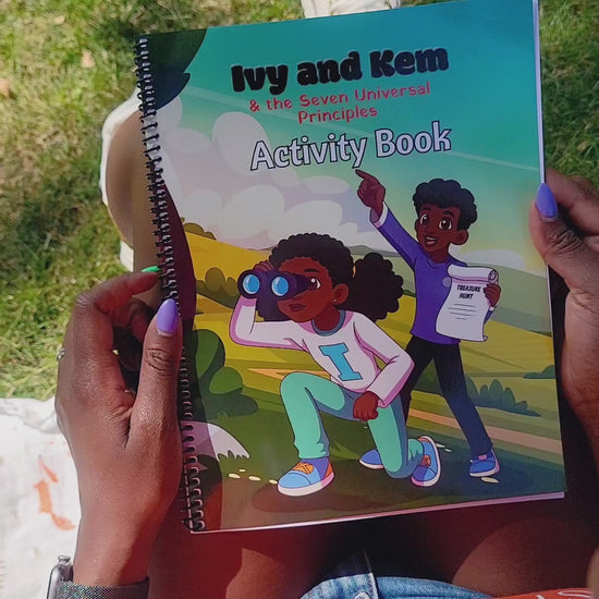 Ivy and Kem & the Seven Universal Principles Activity Book, video
